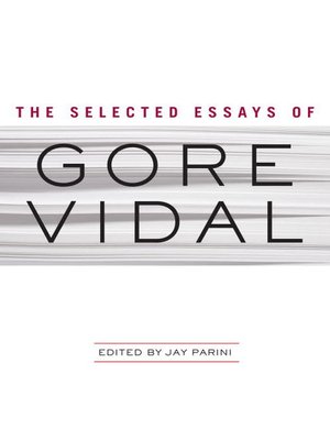cover image of The Selected Essays of Gore Vidal